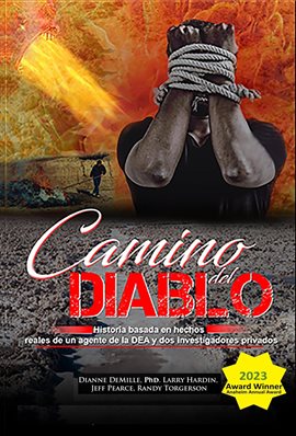 Cover image for Camino Del Diablo - Historia basada en hechos reales de un agente de la DEA y dos investigadores pri