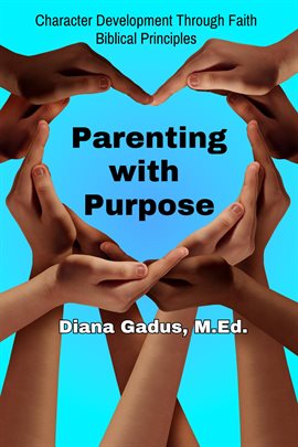 Cover image for Parenting With Purpose