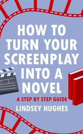 Cover image for How to Turn Your Screenplay Into a Novel