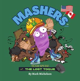 Cover image for Team Spudz And The Lost Toque: Mashers' Books