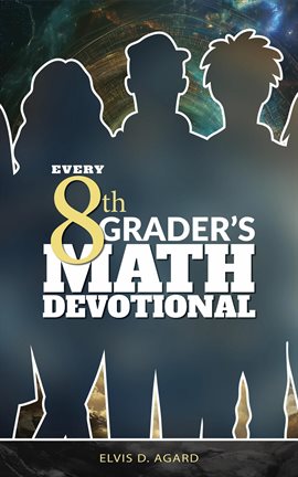 Cover image for Every 8th Grader's Math Devotional