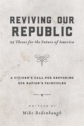 Imagen de portada para Reviving Our Republic: 95 Theses for the Future of America