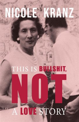 Imagen de portada para This Is Bullshit, Not a Love Story
