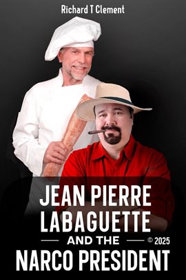 Imagen de portada para Jean Pierre Labaguette and the Narco President