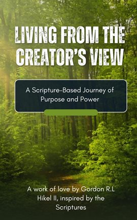 Living From the Creator's View