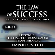 Imagen de portada para Law of Success - Lesson IX - Habit Of Doing More Than Paid For