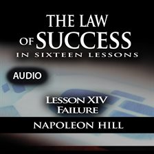 Imagen de portada para Law of Success - Lesson XIV - Failure