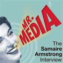 Imagen de portada para Mr. Media: The Samaire Armstrong Interview