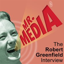 Imagen de portada para Mr. Media: The Robert Greenfield Interview
