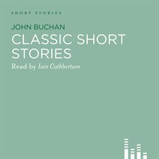 Cover image for Classic John Buchan Stories