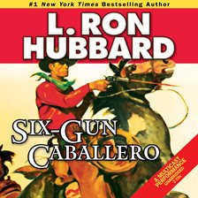 Imagen de portada para Six-Gun Caballero
