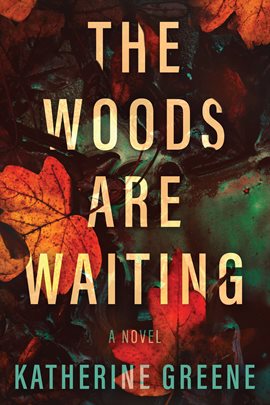 Cover image for The Woods Are Waiting