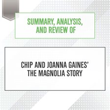 Cover image for Summary, Analysis, and Review of Chip and Joanna Gaines' The Magnolia Story