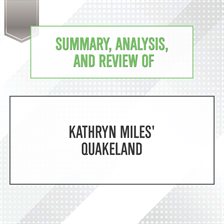 Cover image for Summary, Analysis, and Review of Kathryn Miles' Quakeland