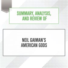 Cover image for Summary, Analysis, and Review of Neil Gaiman's American Gods