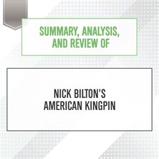 Cover image for Summary, Analysis, and Review of Nick Bilton's American Kingpin