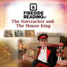 Cover image for Fireside Reading of The Nutcracker and The Mouse King