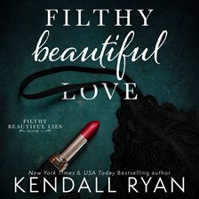 Cover image for Filthy Beautiful Love