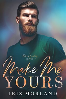 Cover image for Make Me Yours