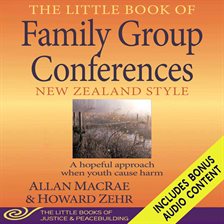 Imagen de portada para The Little Book of Family Group Conferences