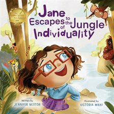 Cover image for Jane Escapes to the Jungle of Individuality