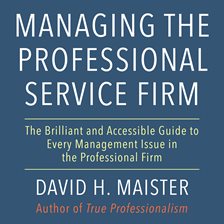 Cover image for Managing the Professional Service Firm