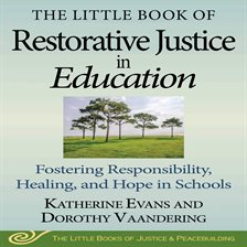 Imagen de portada para The Little Book of Restorative Justice in Education