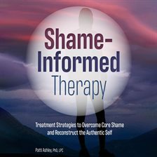 Cover image for Shame-Informed Therapy