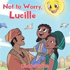 Imagen de portada para Not to Worry, Lucille