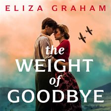 Cover image for The Weight of Goodbye