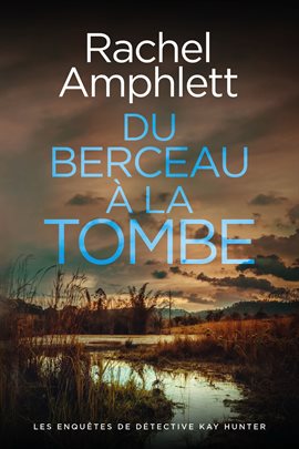 Du berceau à la tombe