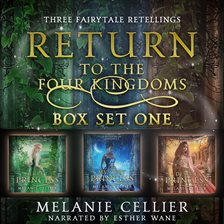 Cover image for Return to the Four Kingdoms Box Set 1: Three Fairytale Retellings