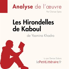 Hirondelles de Kaboul de Yasmina Khadra (Analyse de l'oeuvre), Les