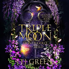 Triple Moon: Honey Gold and Wild Triple Moon: Honey Gold and Wild
