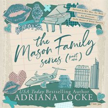 The Mason Family Series: Part 1