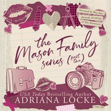 The Mason Family Series: Part 2