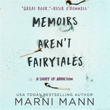 Memoirs Aren't Fairytales