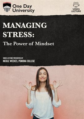 Cover image for Managing Stress: The Power of Mindset