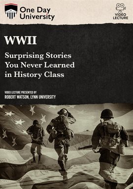 Cover image for WWII: Surprising Stories You Never Learned in History Class