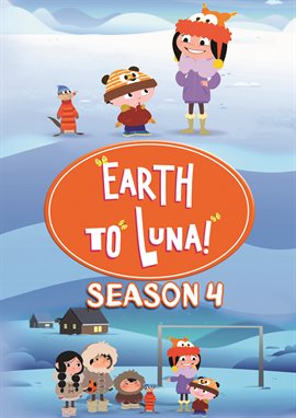 Cover image for Earth to Luna: Season Four, Episode One