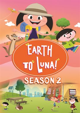 Cover image for Earth to Luna: Season Two, Episode One