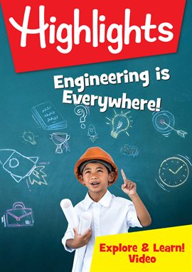 Cover image for Highlights - Engineering is Everywhere!