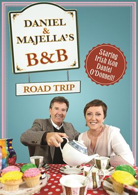 Cover image for Daniel & Majella's B&B Roadtrip: Volume 1