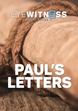 Imagen de portada para Eyewitness Bible Series: Paul's Letters