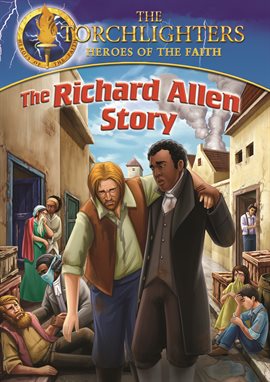 Imagen de portada para Torchlighters: The Richard Allen Story