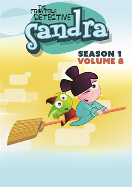 Cover image for Sandra, The Fairytale Detective: Season One Volume Eight