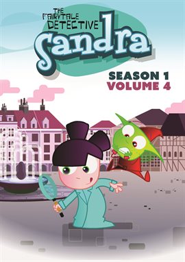 Cover image for Sandra, The Fairytale Detective: Season One Volume Four