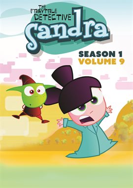 Cover image for Sandra, The Fairytale Detective: Season One Volume Nine