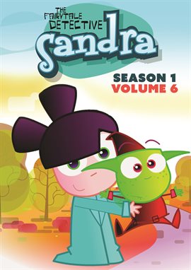Cover image for Sandra, The Fairytale Detective: Season One Volume Six