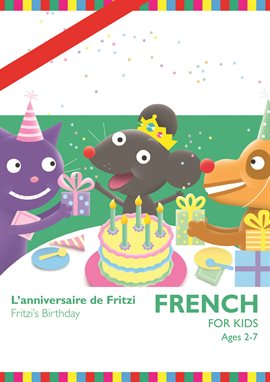 Cover image for French for Kids: L'anniversaire De Fritzi (Fritzi's Birthday)